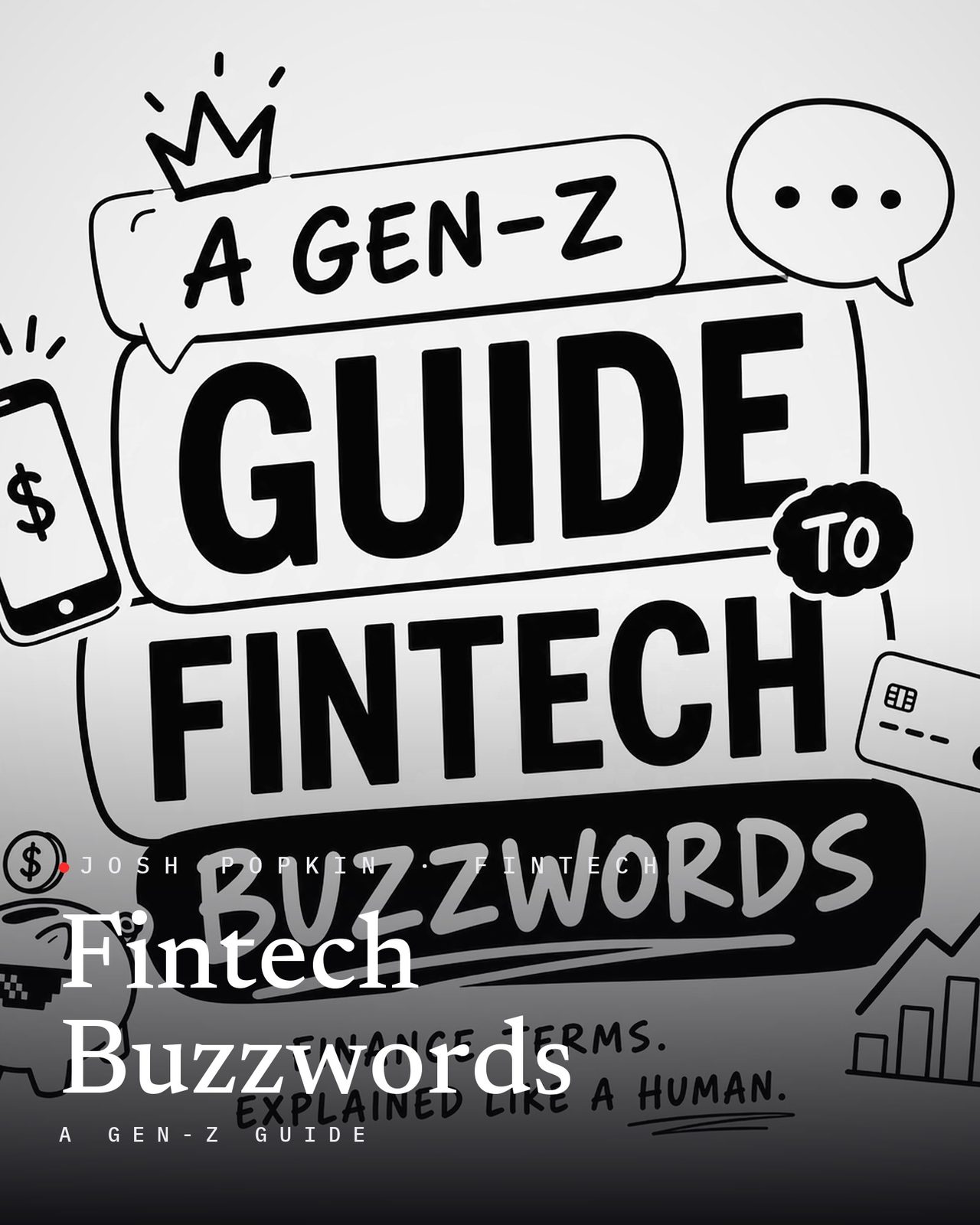 Josh Popkin, with the title Fintech Buzzwords