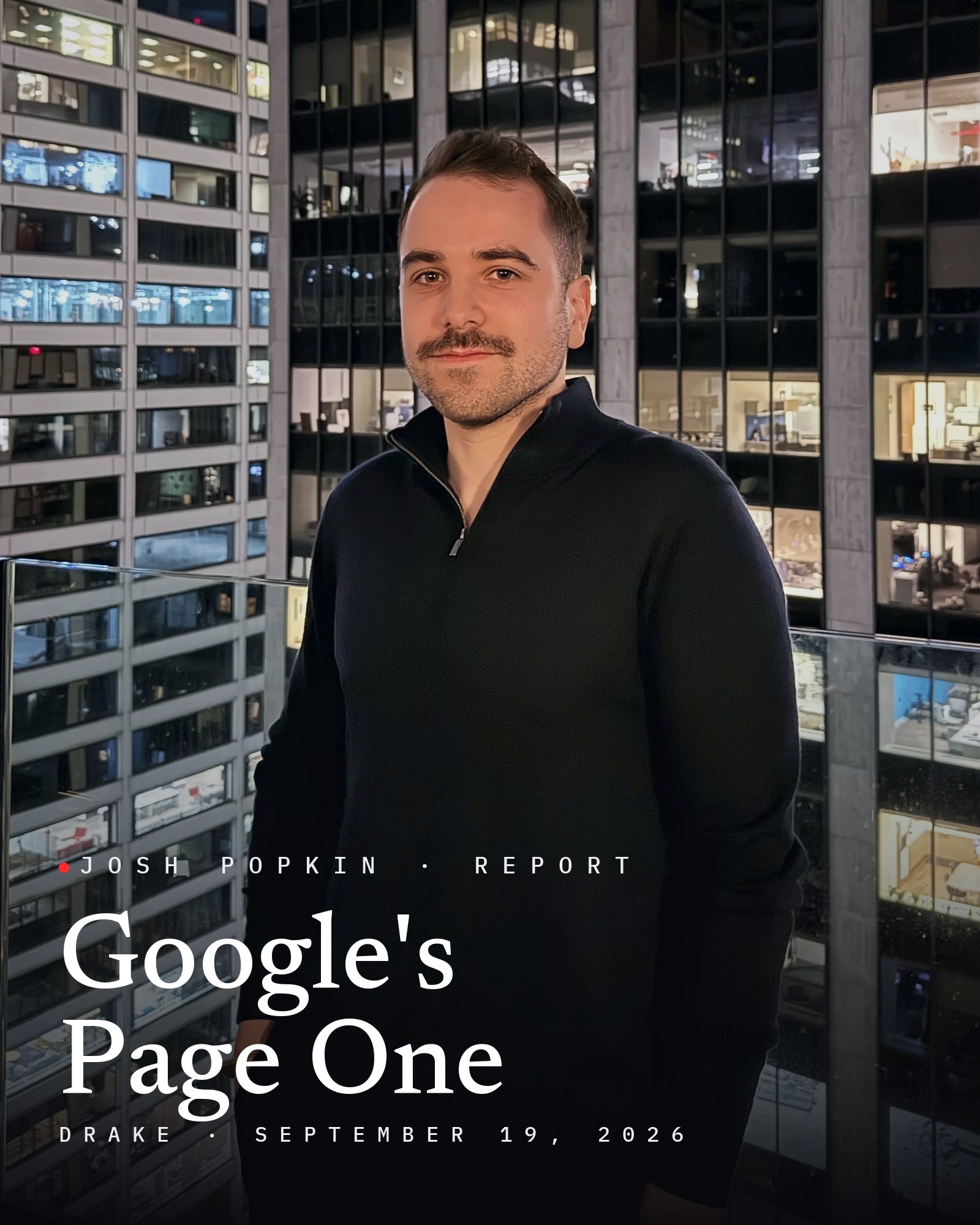 Josh Popkin, with the title Google's Page One