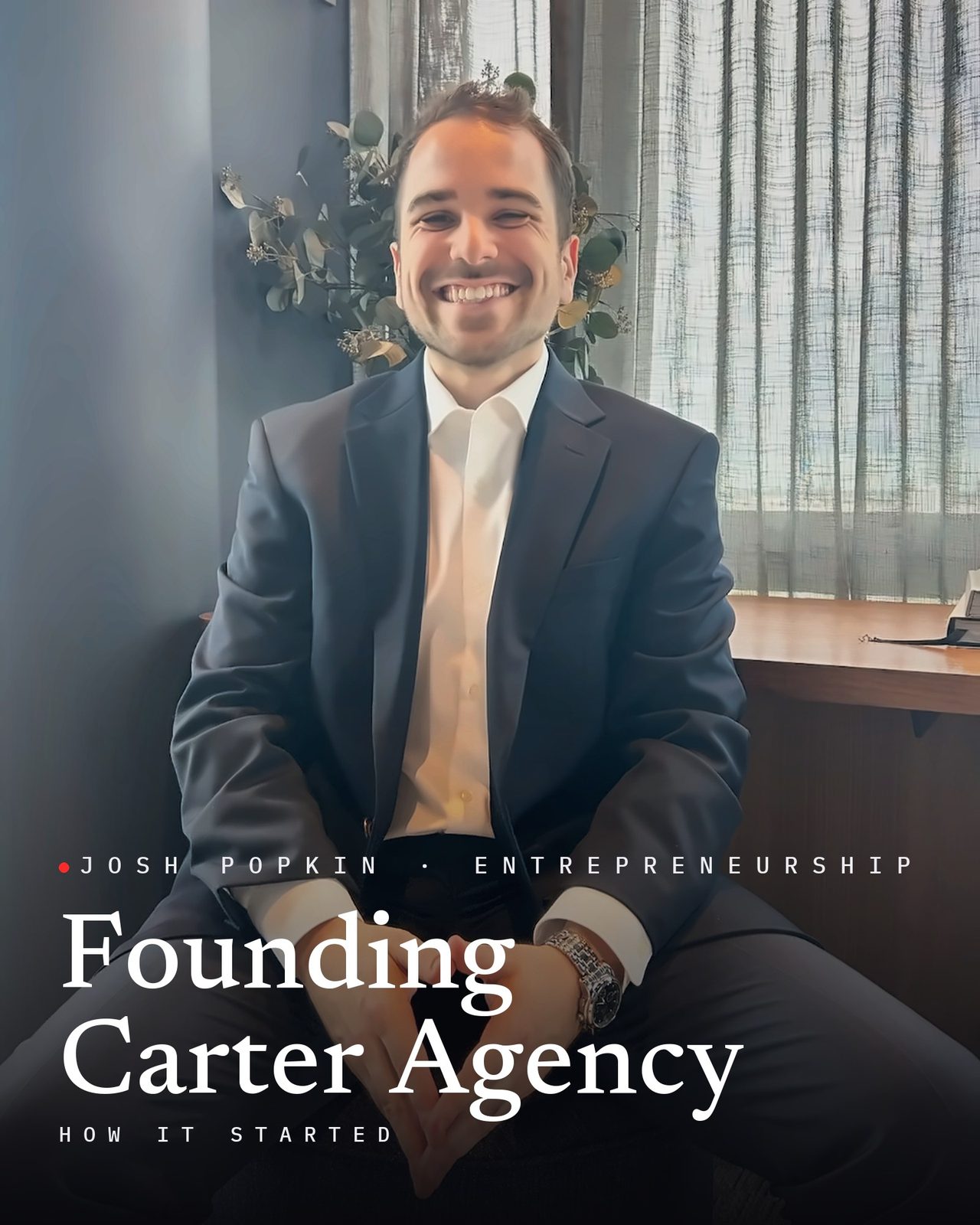 Josh Popkin, with the title Founding Carter Agency